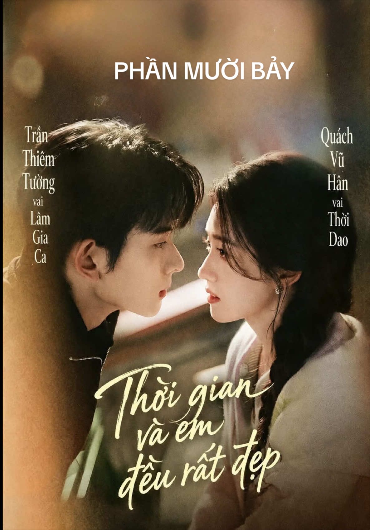 THỜI GIAN VÀ EM ĐỀU RẤT ĐẸP_tap17 #TrầnThiêmTường , #QuáchVũHân#phimngan #phimhaymoingay #phimtrungquoc 