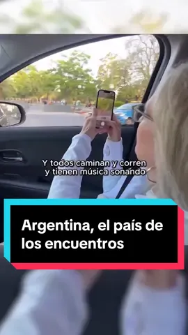 Argentina, sinónimo de amistad, familia y encuentro 