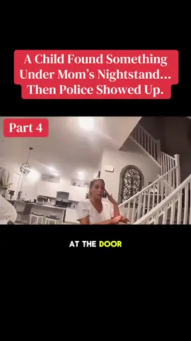 A Child Found Something Under Mom’s Nightstand… Then Police Showed Up. #cops #copsoftiktok #law #bodycam #story 