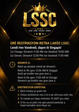 🔥 ORÈ RETRÈ LSSC AK ENSTRIKSYON ENPÒTAN 🔥.       📢 Atansyon tout manm LSSC yo! Pou evite reta oswa konfizyon lè w ap fè retrè, tanpri pran yon ti moman pou li enfòmasyon sa yo avèk anpil atansyon. ✅ Retrè yo disponib soti Lendi rive Vandredi. ✅ Retrè yo GRATIS epi yo fèt rapid. ✅ Asire w chwazi bon rezo a lè w ap fè retrè. ✅ Depo minimòm pou retrè se 10 USDT. Pataje enfòmasyon sa a ak lòt manm yo pou tout moun rete byen enfòme. #LSSC #LSSCCommunity #TikTokLive #FinancialFreedom #haitiantiktokers509🇭🇹 