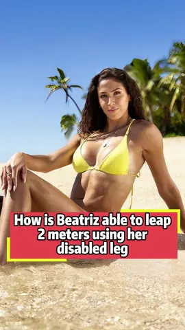 How is Beatriz able to leap two meters using her disabled leg She paid three painful prices just to compete on Love Island  #LoveIsland#loveislandseason8#us#usa#fyp