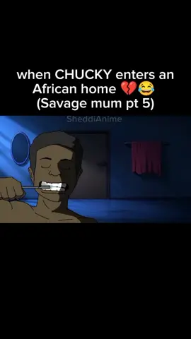 Savage mum 5- Chucky enters an African home #strangerthings #funny #cartoon #animation 
