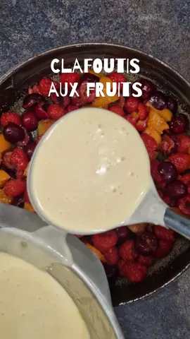clafoutis aux fruits à ma façon #clafoutis #clafoutisframboises #dessert #gateau #recetterapide 