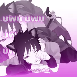 uwu trend with sasuke aka the og catboy || ib: @Himeno Senpai #catboy #sasuke #animationmeme #tweening #fyp 
