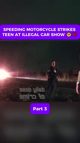 SPEEDING MOTORCYCLE STRIKES TEEN AT ILLEGAL CAR SHOW 🥺💔#cops #copsoftiktok #policeofficer #bodycam #fyp 