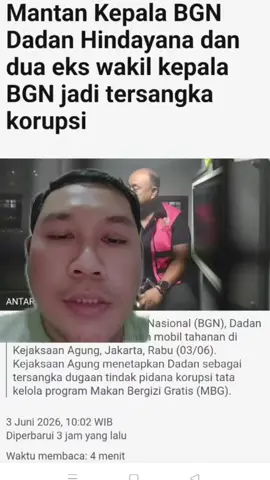 Ex Kepala BGN Bapak Dadan Hindayana beserta 2 (Dua) Ex Wakil Kepala BGN yaitu Bapak Sony Sonjaya dan Bapak Lodewijk Pusung ditetapkan sebagai Tersangka Dugaan Tindak Pidana Korupsi Program Makanan Bergizi Gratis. #MBG #TikTokSeries #ViralTiktok #indonesia🇮🇩 