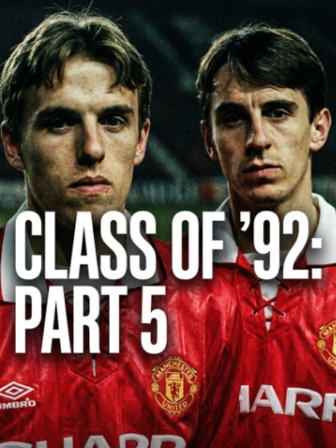 Class of 92 Part 5 - Gary and Phil Neville 