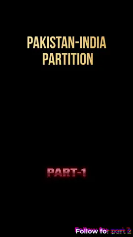 Pakistan-India Partition !!   Part - 1  .  .  .  #fyp #partition #1947 #foryoupage #viral 