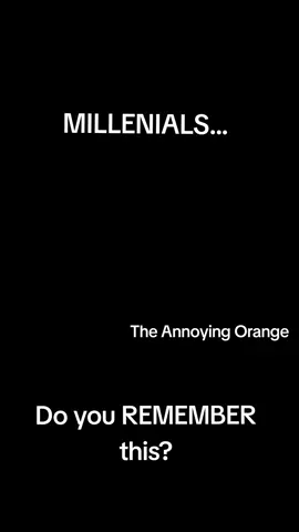 The Annoying Orange was honestly the top for the Millenials! Remember this? #fyp #trending #foryoupage #theannoyingorange #millennial 