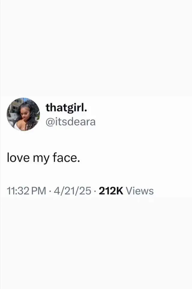 I really love my face 