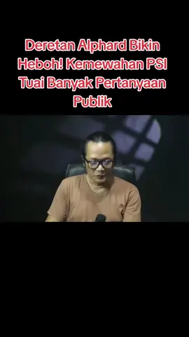 Deretan Alphard Bikin Heboh! Kemewahan PSI Tuai Banyak Pertanyaan Publik #PSI #PolitikIndonesia #BeritaPolitik #kontencom #kontencomxsulianto 