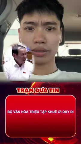Bộ văn hoá triệu tập Khuê Ơi Dậy Đi #tintuc #khueoidaydi #toiyeuvietnam #tiktoker #virall @E-News Trending 