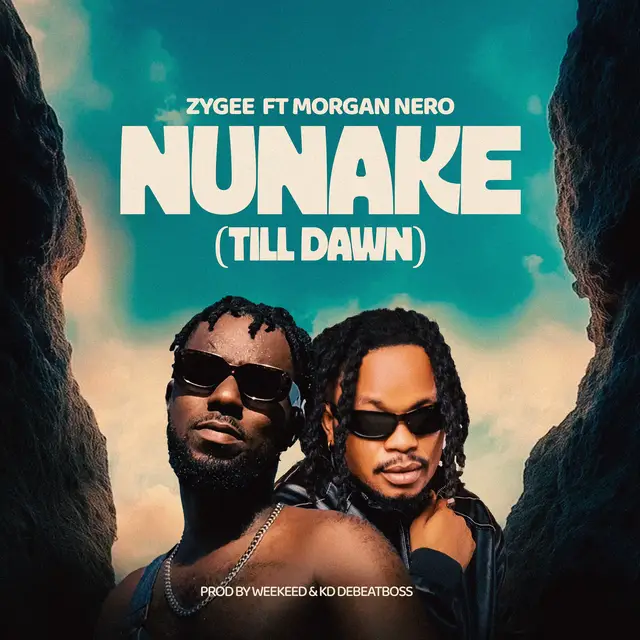 Nunake by ZyGee and Morgan Nero is scheduled to be released on 22nd June. This is simply a party vibe, urging listeners to enjoy while still alive. Use the sound and wait for the grand release. #Nawanya #Nunake 