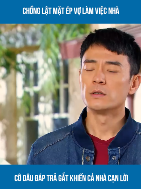 Chồng lật mặt ép vợ làm việc nhà Cô dâu đáp trả gắt khiến cả nhà cạn lời… Xem thêm