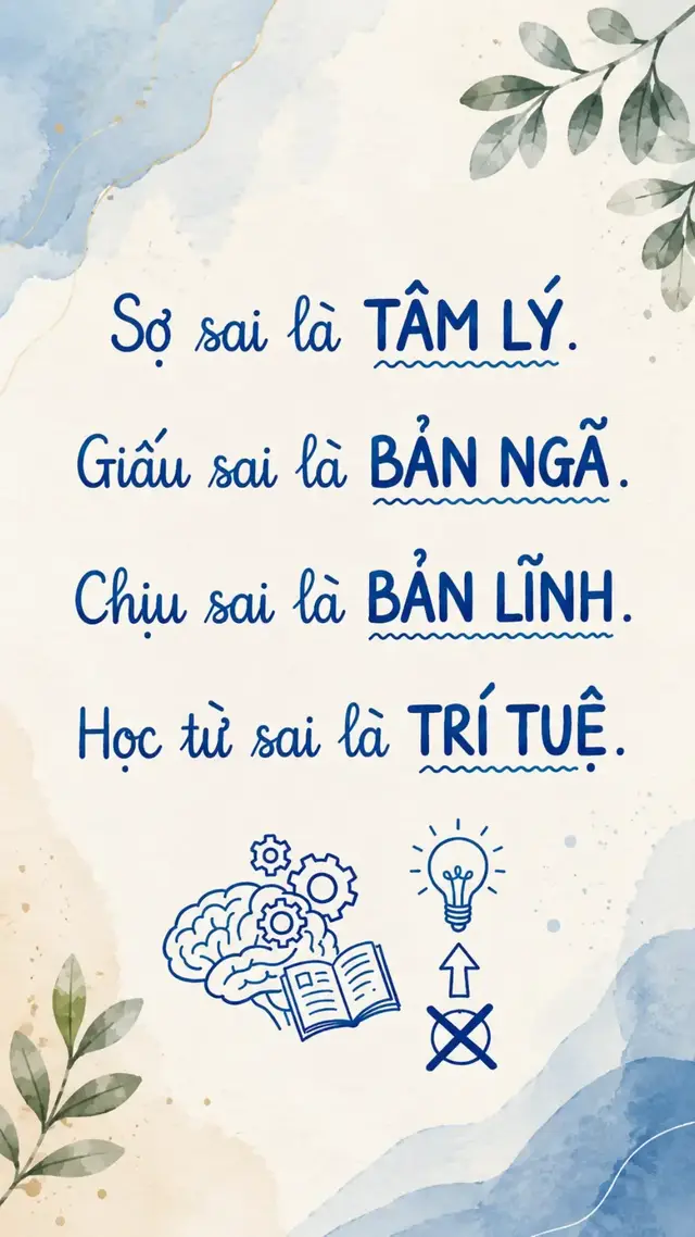 Sai lầm không đáng sợ.  Điều đáng sợ là biết mình sai nhưng không dám nhìn nhận.  Người trưởng thành không phải là người chưa từng mắc lỗi, mà là người đủ bản lĩnh để nhận lỗi, sửa lỗi và rút kinh nghiệm từ chính những vấp ngã của mình. Giấu sai để giữ thể diện chỉ là nhất thời.  Dám chịu trách nhiệm mới là điều tạo nên giá trị của một con người.  Mỗi lần sửa được một sai lầm, bạn không mất đi điều gì, mà đang khiến bản thân tốt hơn ngày hôm qua. Đừng cố trở thành người luôn đúng. Hãy trở thành người biết học từ những điều chưa đúng. Chúc bạn tinh tấn 🙏🙏🙏 Nam mô Bổn Sư Thích Ca Mâu Ni Phật 🙏 #tinhtue7 #tâmbìnhan #phatphapnhiemma  #chữalành #tutapmoingay 