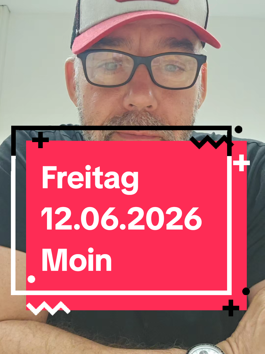Freitag 12.06.2026