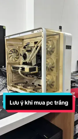 Lưu ý khi mua PC trắng #tragop #pcgaming #gear98 #pcbuild #pc 