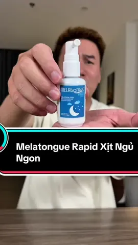 Melatongue Rapid Xịt Ngủ Ngon #xitngungon #chamsocsuckhoechudong 