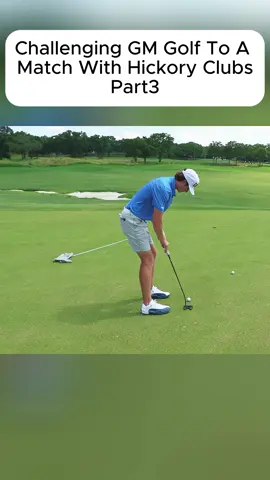 Challenging GM Golf To A Match With Hickory Clubs-Part2 #golf #golftiktok #golfer #sportslover 