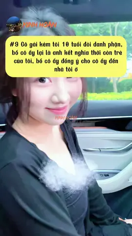 #9 Cô gái kém tôi 10 tuổi đòi danh phận, bố cô ấy lại là anh kết nghĩa thời còn trẻ của tôi, bố cô ấy đống ý cho cô ấy đến nhà tôi ở  | Minh Hoàn #phimngan #viral #couple  #funny 