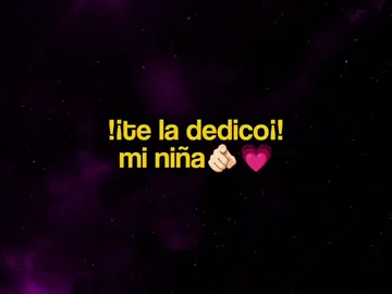 te la dedico mi niña🫵🏻💗 #music #pareja #amor #novios #dedica 