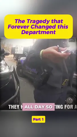 Part 1: The Tragedy that Forever Changed this Department #cops #usa #police #bodycam 