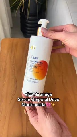 Trata e hidrata! Esse Serum hidratante de Niacinamida da @Dove Brasil promete clarear e hidratar a pele. Estou usando e amando. #hidratantecorporal #hidratante #skincare #viral #fy 