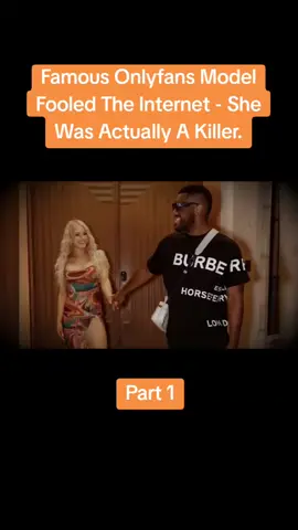 Famous Onlyfans Model Fooled The Internet - She Was Actually A Killer. Part 1 #cops #police #bodycam #foryoupage #trending 