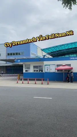 Cty Dreamtech - Vẫn Full Nam nữ, vào chính thức, thời vụ nhé #vsip_bắc_ninh #vieclambacninh #tuyểndụngviệclàm #kcnvsipbắcninh #dreamtech 