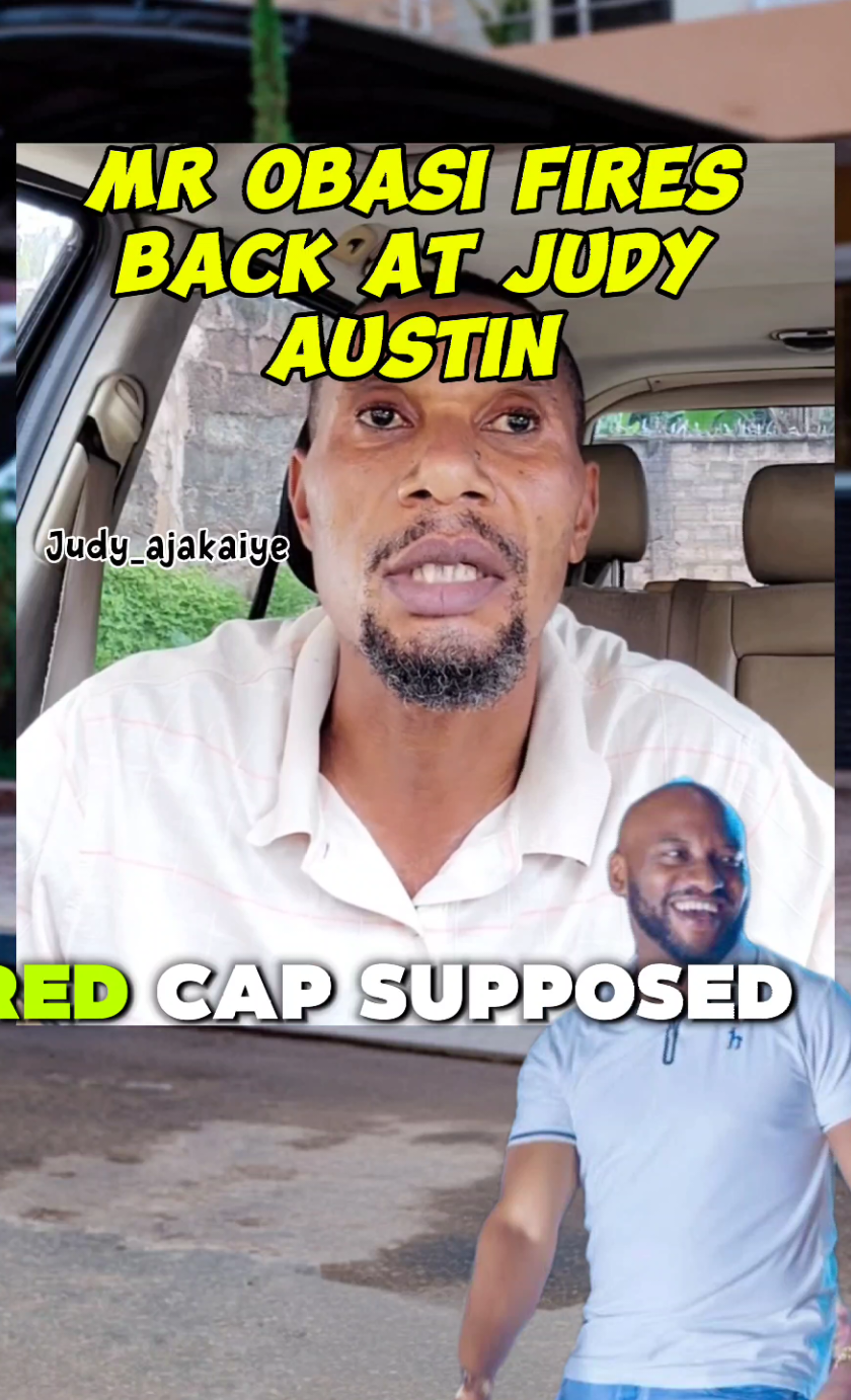 Mr Obasi fires back at Judy Austin! 