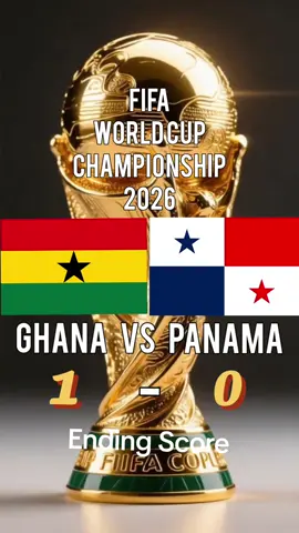 Ghana VS Panama (  1  -  0  ) Wednesday June 17, 2026 #FIFA #Worldcup #futbol #ghana #panama 