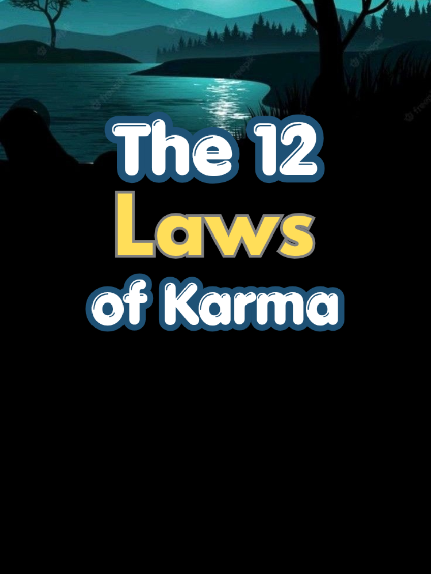The 12 Laws of Karma #Karma #LawOfKarma #12LawsOfKarma #LifeLessons #creatorsearchinsights 