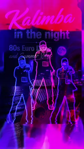 Kalimba in the night - 80s Euro Disco - Summer Vibes … #fyp #viral #remix #dance #80s