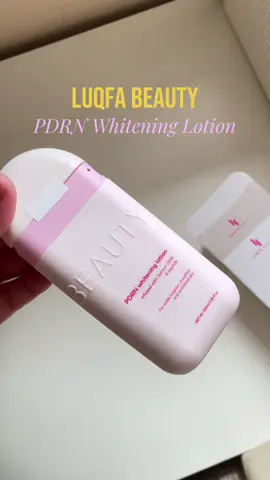 Luqfa Beauty Whitening Lotion #whiteninglotion #pdrn #luqfa #fyp #luqfabeauty 