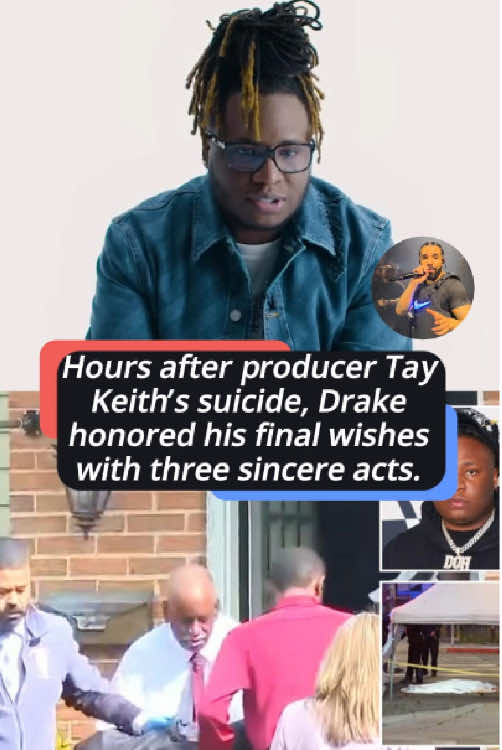 Less than 24 hours after hip-hop producer Tay Keith took his own life, Drake fulfilled his last wishes with three heartfelt gestures, the last of which earned universal respect.#TikTokComfortWatchContest #foryou #us #fyp #celebrities 