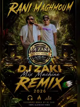 Kader Jaooni & Reda Soussia  Rani Maghmoum Remix By Dj Zaki Mix Machine 🇩🇿🎧 2026🔥 #اكسبلور 
