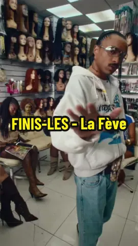 FINIS-LES - La Fève #rapfr #lafeve #newmusic #clip #musique 