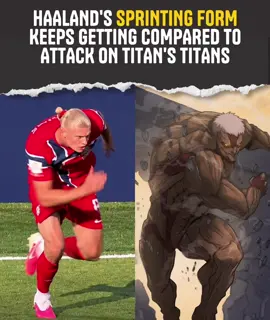 Why does Erling Haaland run like he escaped Attack on Titan? 😭 The comparison is impossible to ignore. Haaland's explosive sprinting style, hunched posture, and massive strides look straight out of an Abnormal Titan scene. Every time he takes off, football fans start making the same joke. At 1.95m tall, he's already built like a Titan. That's why edits constantly cast him as the Colossal Titan smashing through defensive walls, while defenders and rival stars become helpless scouts trying to stop the invasion. But the best match might be the Armored Titan. Both charge forward with a low center of gravity, powerful shoulders, and pure battering-ram energy. Just like the Titan crashes through anything in its path, Haaland bulldozes Premier League defenses at full speed. Anime fans 🤝 Football fans #Haaland #AttackOnTitan #fifa #AnimeEdit #FootballTikTok