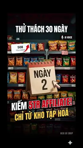 Nhật ký tạp hoá Affiliate - Thử thách 30 ngày kiếm 5 triệu. Day 2 #affiliate #tiktok #xuhuong #xaykenhtiktok#taphoa 