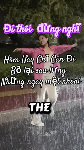 Đithôiđừngnghĩ ##Xuhuong  #nhachaymoingay❤️ 