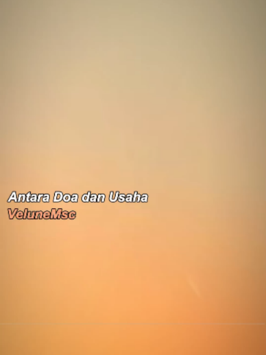 Velune - Antara Doa dan Usaha #velunemsc #antaradoadanusaha #motivationsong #mace