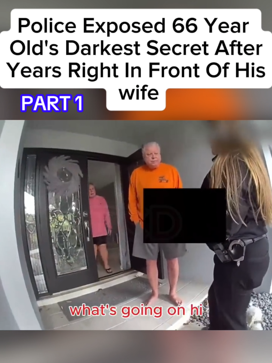 Police Exposed 66 Year Old's Darkest Secret After Years Right In Front Of His Wife #bodycam #crimestories #viral #cops #tiktokgrowthchallenge 