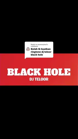 Replying to @mummyhud  #blackhole #djteloor #pnsooyoung #iphoneringtone #fyp 