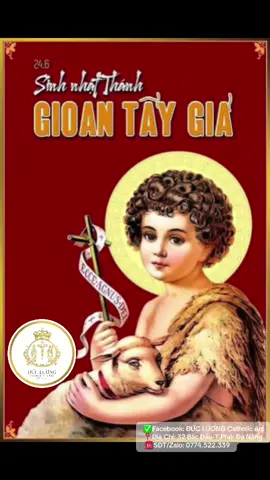 Mừng sinh nhật Thánh Gioan Tẩy Giả,ngày 24 tháng 6❤️ #jesus #avemaria #conggiao #ducluongcatholicart 