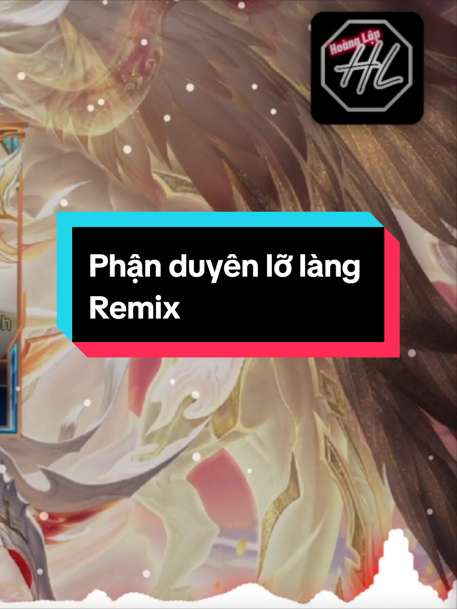 Phận duyên lỡ làng Remix #hoanglap #music #edit #nhaccuonmoingay #hoanglapedit 