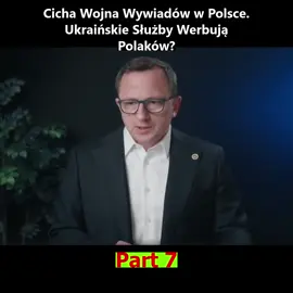 TAJNY WYWIAD W POLSCE! UKRAIŃCY WERBUJĄ POLAKÓW #CichaWojna #Wywiad #Ukraina #Polska #Werbunek #Szpiegostwo #Bezpieczeństwo #Służby #Tajemnica # Part 7