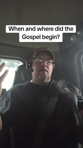 When and where did the Gospel begin?  #ThePreachingTrucker 