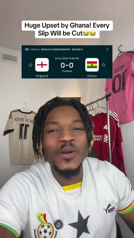 Huge Upset by Ghana! Every Slip Will be Cut😂😂 #fyp #worldcup #ghanatiktok🇬🇭 #england #viral 