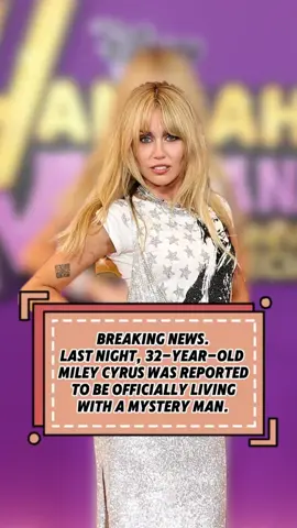 Breaking news.Last night, 32-year-old Miley Cyrus was reported to be officially living with a mystery man. #celebrity #foryou#usa #fyp #celebritynews