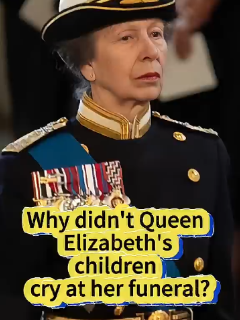 Why didn't Queen Elizabeth's children cry at her funeral_ #queen #elizabeth #royal #kate